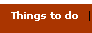 Things to do