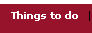 Things to do